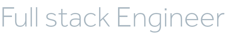 Full stack Engineer